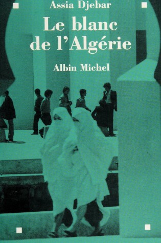Cover of Blanc de L'Algerie (Le)