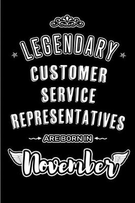Book cover for Legendary Customer Service Representatives are born in November