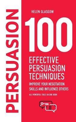 Book cover for 100 Effective Persuasion Techniques