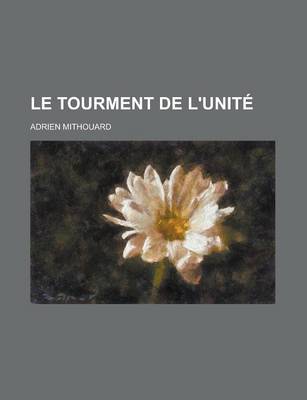 Book cover for Le Tourment de L'Unite