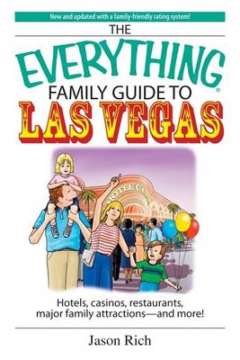 Cover of The Everything Family Travel Guide to Las Vegas