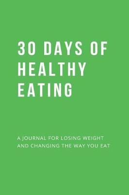 Book cover for 30 Days of Healthy Eating