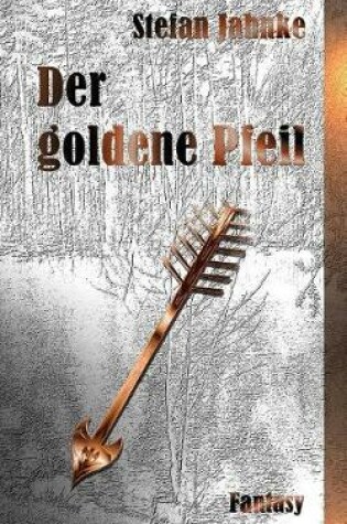 Cover of Der goldene Pfeil