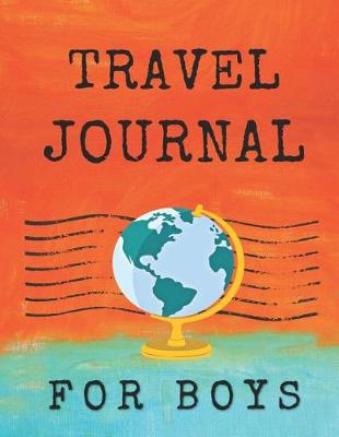 Book cover for Travel Journal for Boys