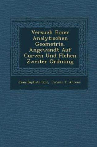 Cover of Versuch Einer Analytischen Geometrie, Angewandt Auf Curven Und FL Chen Zweiter Ordnung