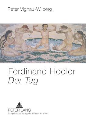 Book cover for Ferdinand Hodler- Der Tag