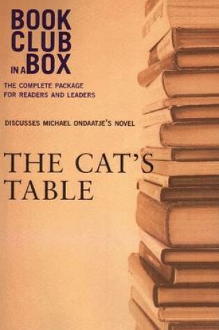 Cover of Bookclub-in-a-Box Discusses The Cat's Table, by Michael Ondaatje