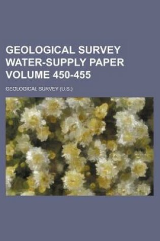 Cover of Geological Survey Water-Supply Paper Volume 450-455