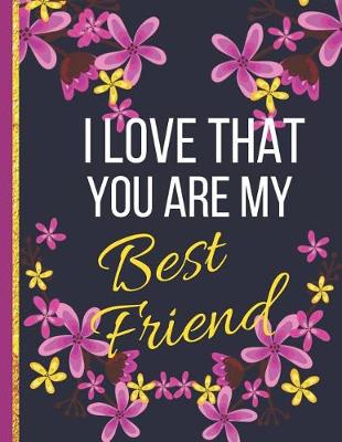 Book cover for I Love That You Are My Best Friend