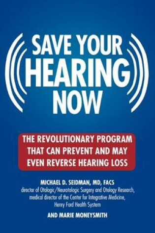 Cover of Saving Your Hearing Now