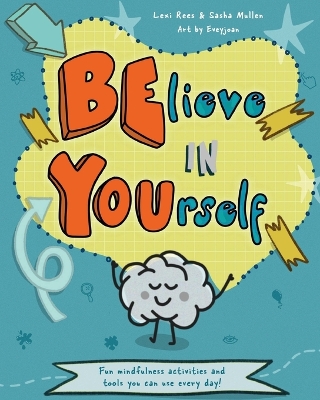 Book cover for Believe in Yourself (Be You)