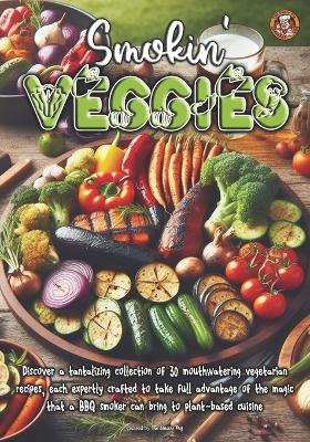 Cover of Smokin' Veggies