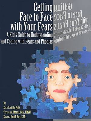 Book cover for Getting Face to Face with Your Fears