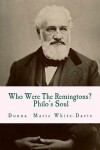 Book cover for Who Were The Remingtons? Philo's Soul