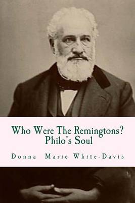 Cover of Who Were The Remingtons? Philo's Soul