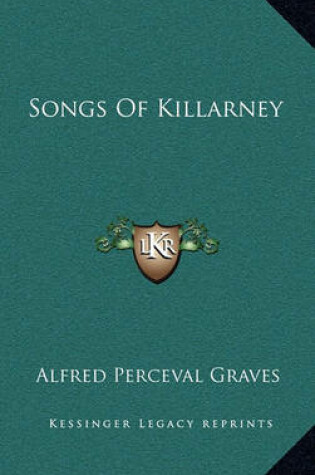 Cover of Songs of Killarney Songs of Killarney