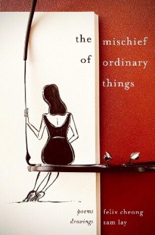 Cover of The Mischief of Ordinary Things