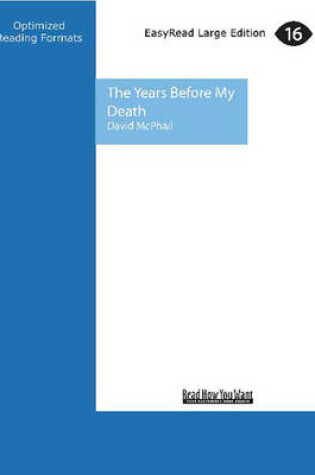 Cover of The Years Before My Death