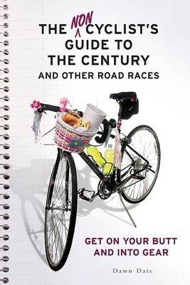 Book cover for The Noncyclist's Guide to the Century and Other Road Races