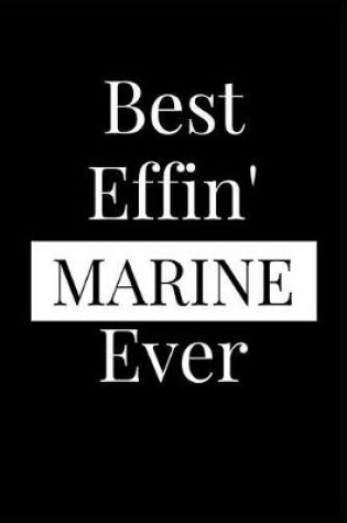 Cover of Best Effin' Marine Ever