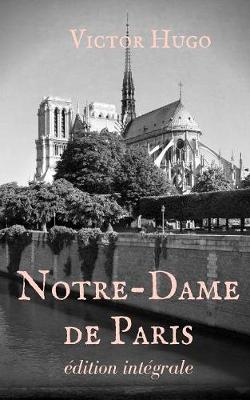 Book cover for Notre-Dame de Paris (Edition Integrale)
