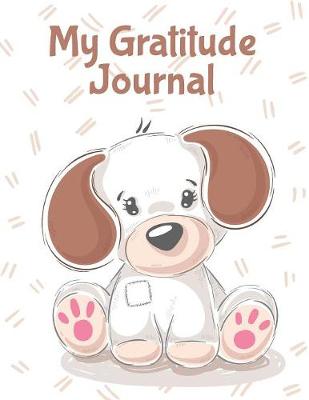 Book cover for Gratitude Journal For Kids-Puppy Cover 8.5" x 11" Notebook