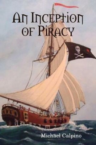 Cover of An Inception of Piracy