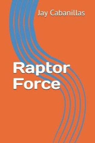 Cover of Raptor Force