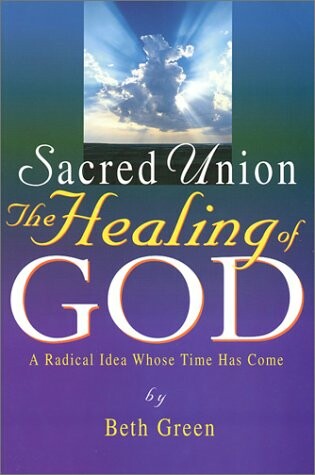 Cover of Sacred Union: The Healing of God