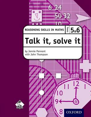 Book cover for Talk it, solve it - Reasoning Skills in Maths Yrs 5 & 6