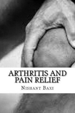Cover of Arthritis and Pain Relief