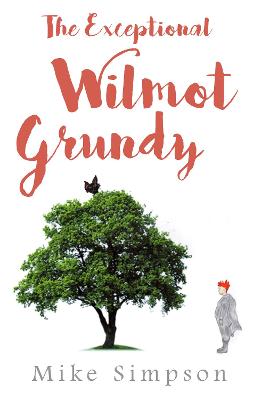 Cover of The Exceptional Wilmot Grundy