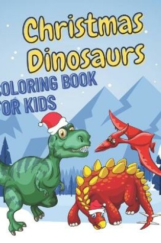 Cover of Christmas Dinosaurs Coloring Book