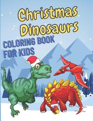 Cover of Christmas Dinosaurs Coloring Book