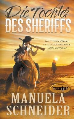 Book cover for Die Tochter des Sheriffs