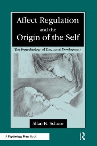 Cover of Affect Regulation and the Origin of the Self