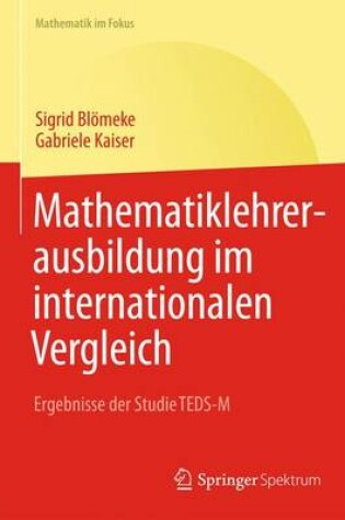 Cover of Mathematiklehrerausbildung Im Internationalen Vergleich