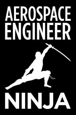Book cover for Aerospace Engineer Ninja
