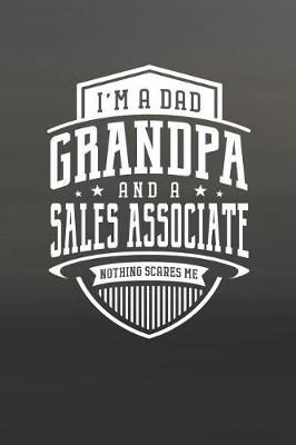 Book cover for I'm A Dad Grandpa & A Sales Associate Nothing Scares Me