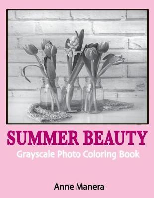 Book cover for Summer Beauty Grayscale Photo Coloring Book