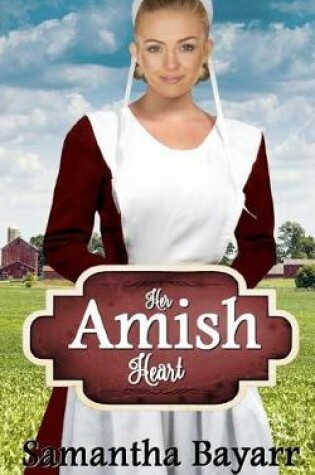 Cover of Her Amish Heart