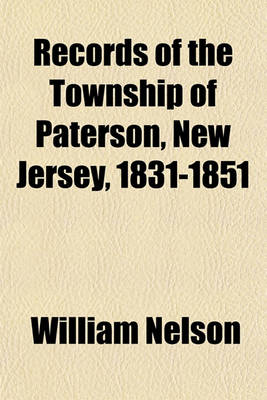 Book cover for Records of the Township of Paterson, New Jersey, 1831-1851