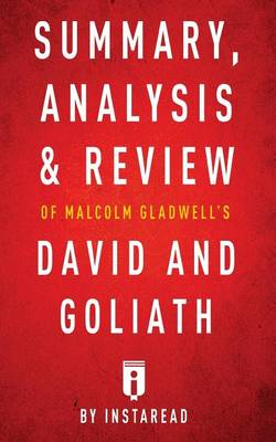 Book cover for Summary, Analysis & Review of Malcolm Gladwell's David and Goliath by Instaread