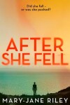 Book cover for After She Fell