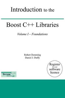 Book cover for Introduction to the Boost C++ Libraries; Volume I - Foundations