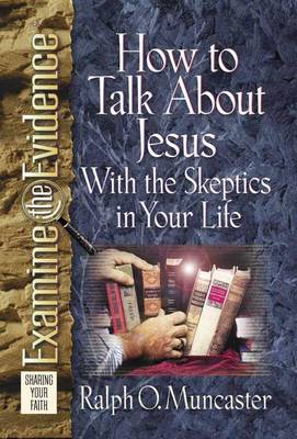 Cover of How to Talk about Jesus with the Skeptics in Your Life