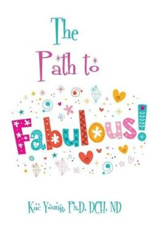 Cover of The Path to Fabulous