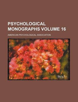 Book cover for Psychological Monographs Volume 16