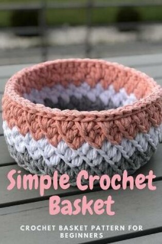 Cover of Simple Crochet Basket