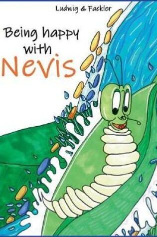 Cover of Being happy with Nevis